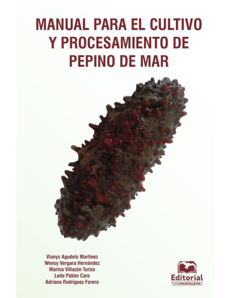 Manual para el cultivo y procesamiento de pepino de mar