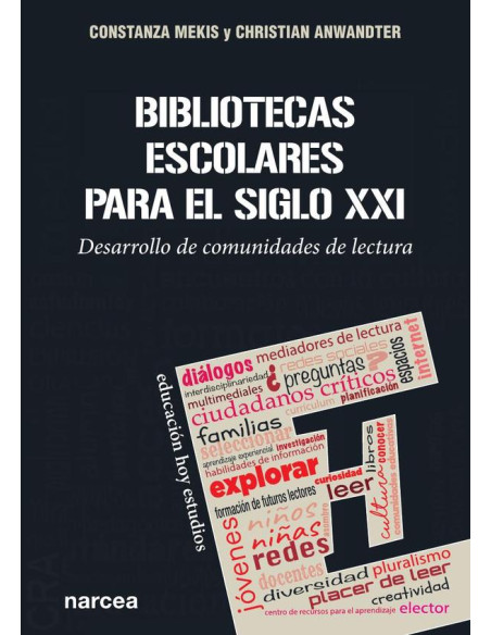 Bibliotecas escolares para el siglo XXI:Desarrollo de comunidades de lectura