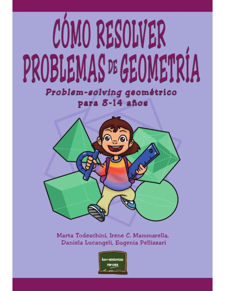 Cómo resolver problemas de Geometría:Problem-solving geométrico para 8-14 años