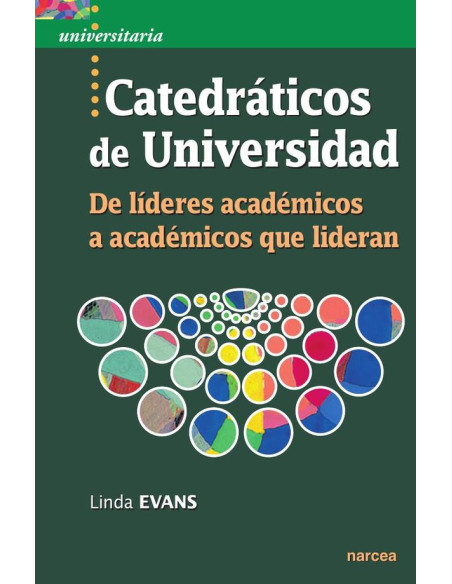 Catedráticos de Universidad:De líderes académicos a académicos que lideran