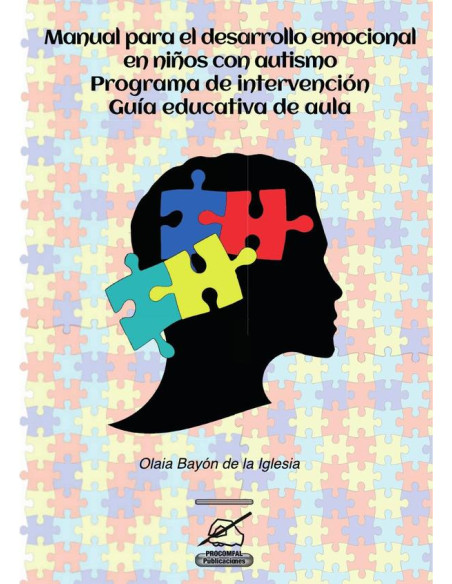 Manual para el desarrollo emocional en niños con autismo:Programa de intervención: guía educativa de aula