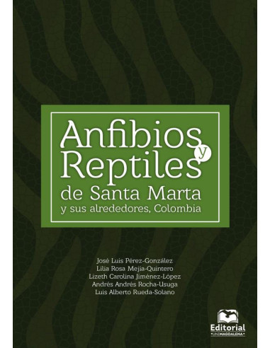 Anfibios y reptiles de Santa Marta