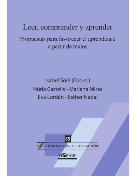 LEER, COMPRENDER Y APRENDER. Propuestas para favorecer el aprendizaje a partir de textos