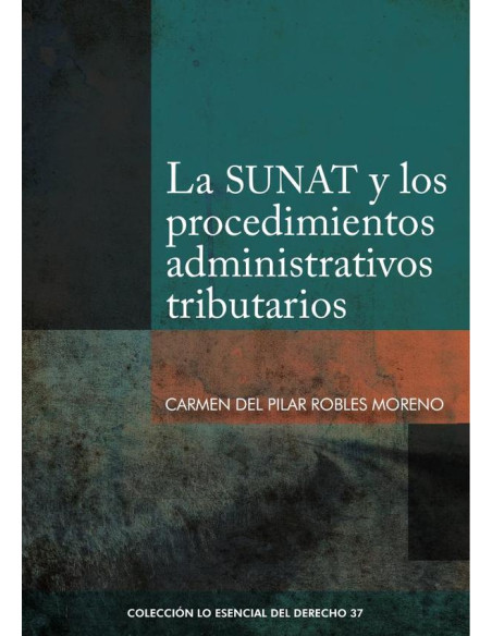 La Sunat y los procedimientos administrativos tributarios