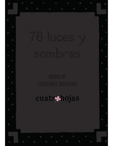 76 luces y sombras