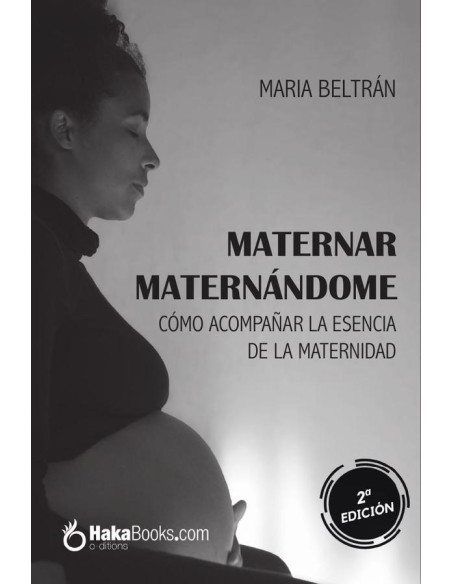 Maternar maternándome:Cómo acompañar la esencia de la maternidad