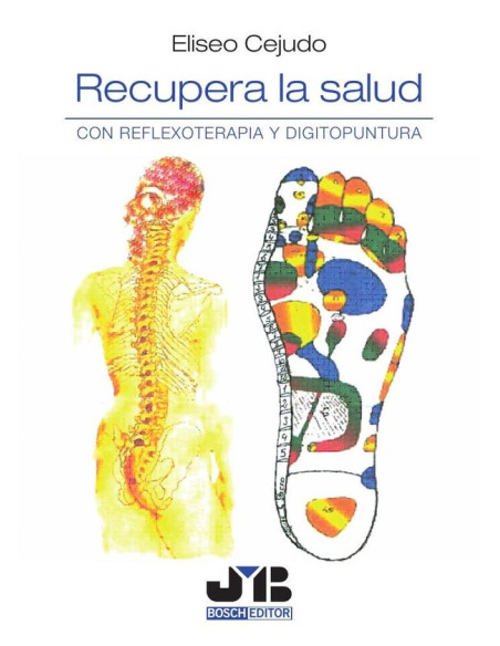 Recupera la salud.:Con Reflexoterapia y digitopuntura.