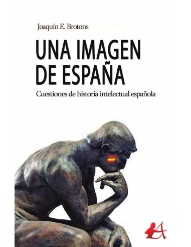 Una imagen de España:Cuestiones de historia intelectual española