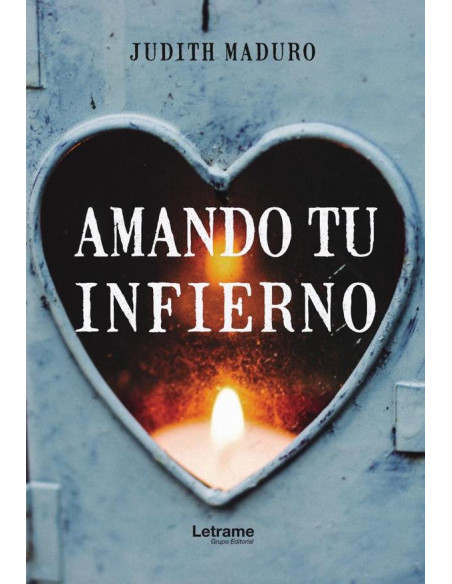 Amando tu infierno