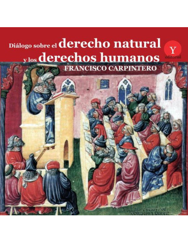 Diálogo sobre el derecho natural y los derechos humanos:Construcción y realidad