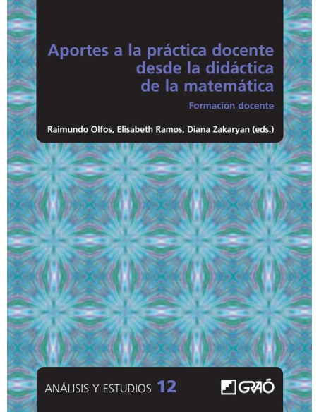 Aportes a la práctica docente desde la didáctica de las matemáticas:Formación docente