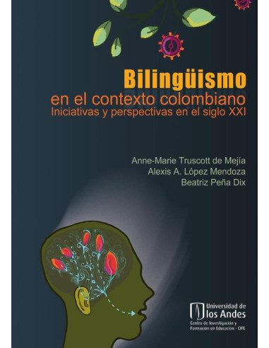 Bilingüismo en el contexto colombiano:Iniciativas y perspectivas en el siglo XXI