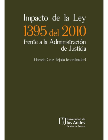 Impacto de la Ley 1395 del 2010 Frente A La Administración De Justicia