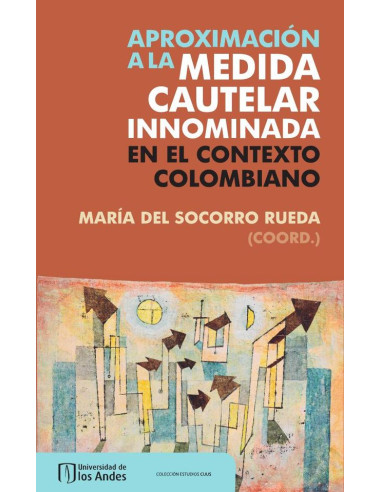 Aproximación a la medida cautelar innominada en el contexto colombiano