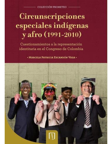 Circunscripciones especiales indigenas y afro:Cuestionamientos a la representación identitaria en el congreso de Colombia