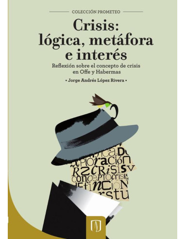 Crisis, logica metafora e interes:Reflexión sobre el concepto de crisis en Offe y Habermas