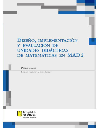 Diseño, implementación y evaluación de unidades didácticas de matemáticas en mad 2