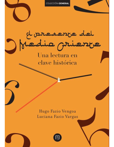 El presente del medio oriente:Una lectura en clave histórica