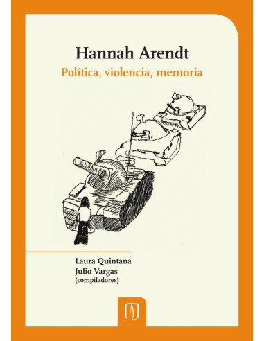 Hannah Arendt:Política, violencia, memoria