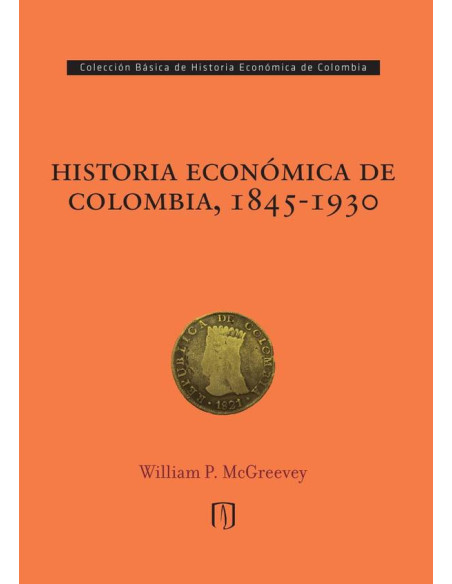 Historia económica de Colombia, 1845-1930