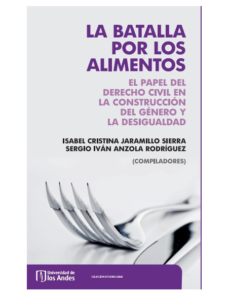 La batalla por los alimentos:El papel del derecho civil en la construcción del género y la desigualdad