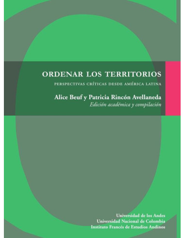 Ordenar los territorios:Perspectivas críticas desde América Latina