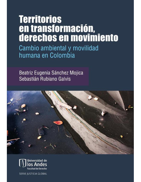 Territorios en transformación, derechos en movimiento.