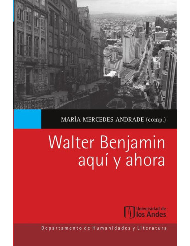 Walter Benjamin. Aquí y ahora