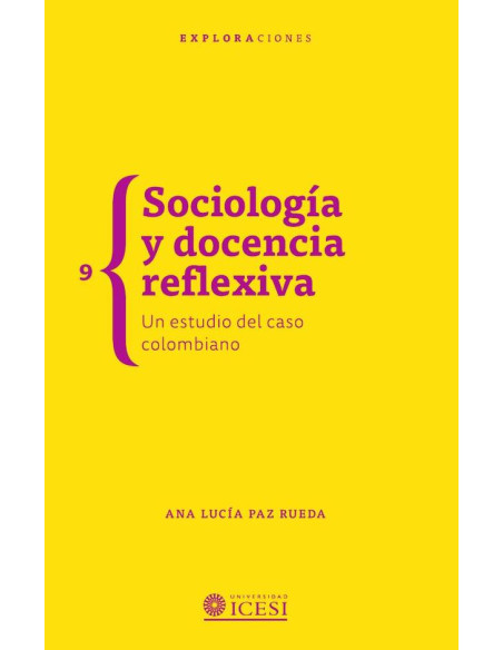 Sociología y docencia reflexiva:Un estudio del caso colombiano