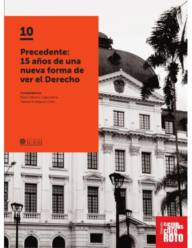 Precedente:15 años de una nueva forma de ver el derecho