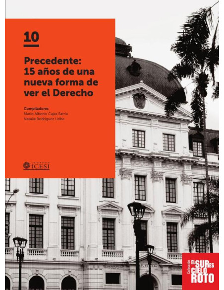 Precedente:15 años de una nueva forma de ver el derecho