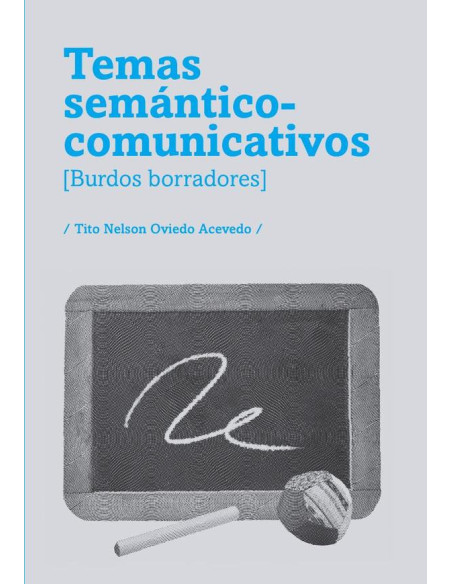 Temas semántico-comunicativos [Burdos borradores]