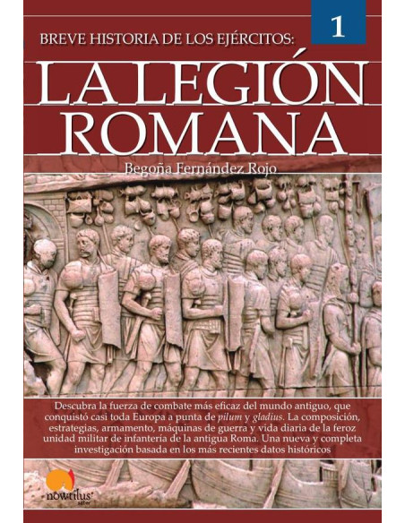 Breve historia de los ejércitos: la legión romana