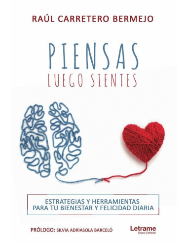 Piensas, luego sientes