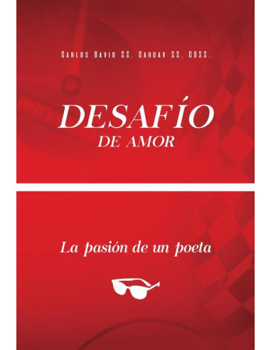 Desafío de amor. La pasión de un poeta