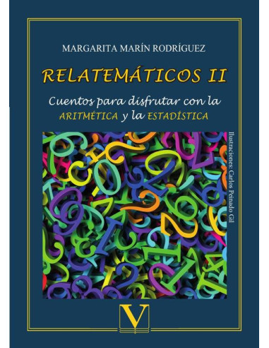 Relatemáticos II:Cuentos para disfrutar con la aritmética y la estadística