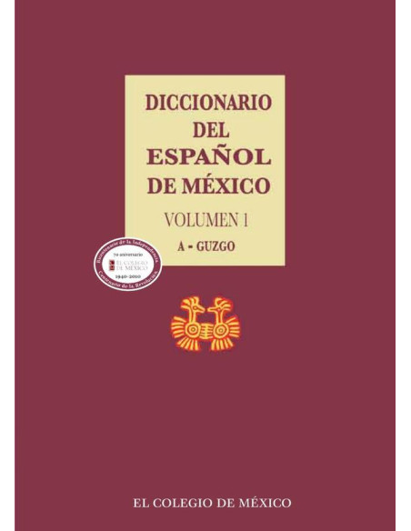 Diccionario del español de México.:Volumen 1