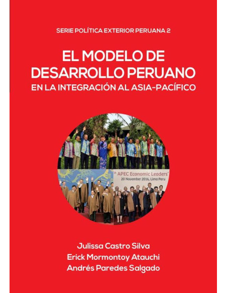 El modelo de desarrollo peruano en la integración al Asia-Pacífico