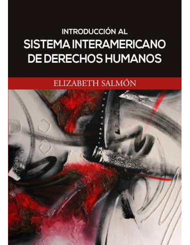 Introducción al Sistema Interamericano de Derechos Humanos