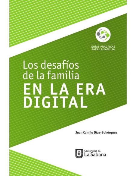 Los desafíos de la familia en la era digital