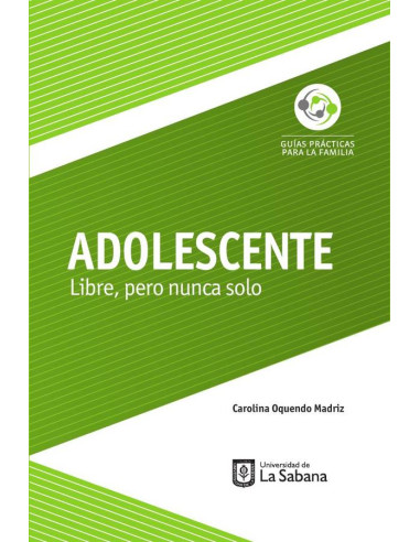 Adolescente. Libre, pero nunca solo