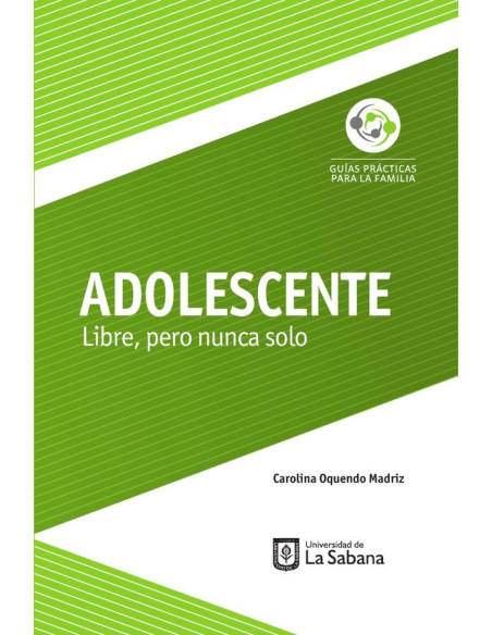 Adolescente. Libre, pero nunca solo