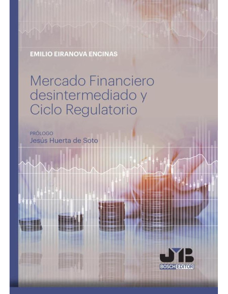 Mercado Financiero desintermediado y Ciclo Regulatorio