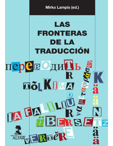 Las fronteras de la traducción:Las prácticas traductivas como cuestión sociocultural