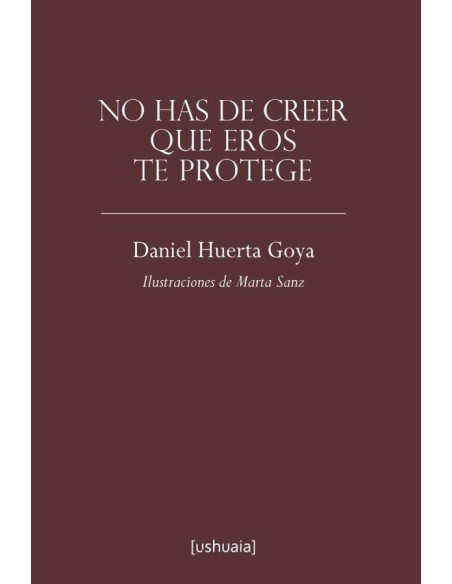 No has de crees que Eros te protege