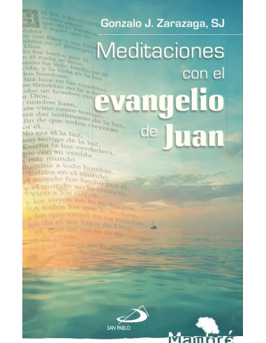 Meditaciones con el evangelio de Juan