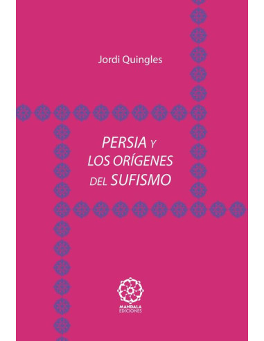 Persia y los orígenes del sufismo