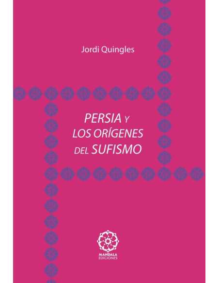 Persia y los orígenes del sufismo