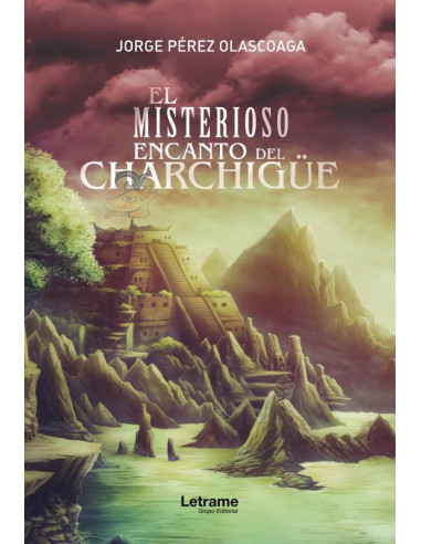 El misterioso encanto del Charchigüe