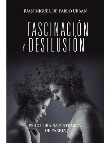 Fascinación y desilusión